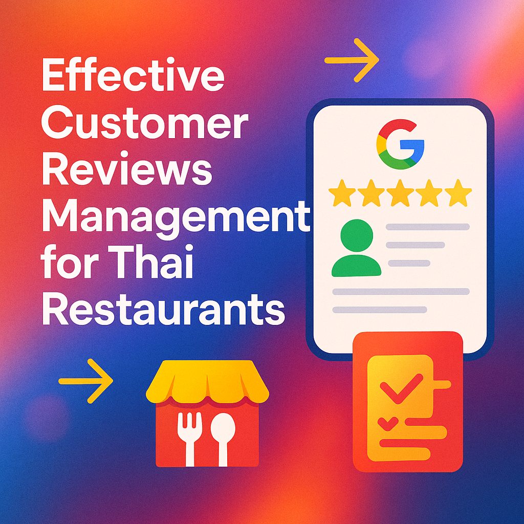 Effective Customer Reviews Management for Thai Restaurants